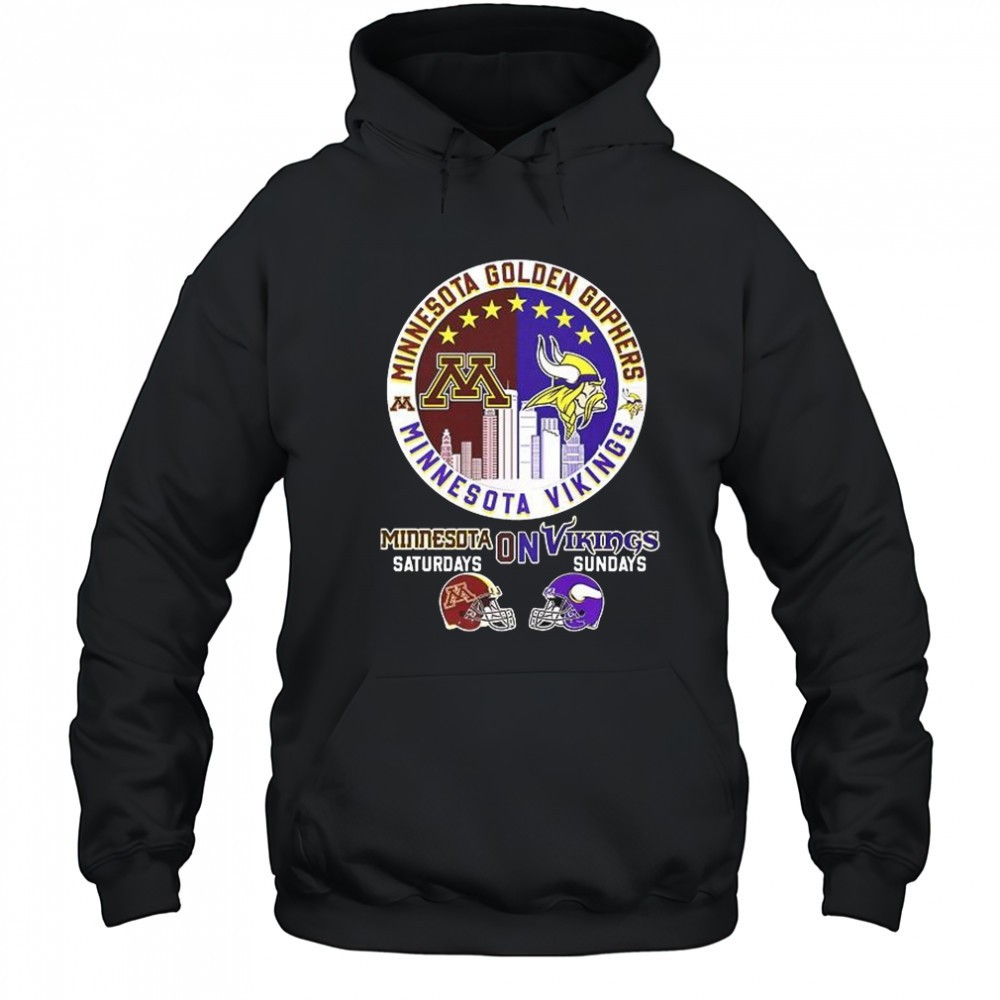 Minnesota Golden Gophers on Saturdays Minnesota Vikings on Sundays shirt