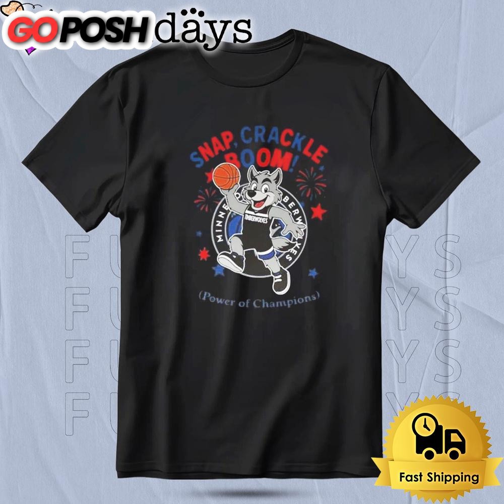 Minnesota Timberwolves Snap Crackle Boom Power Of Champions Independence Day 2025 T Shirt