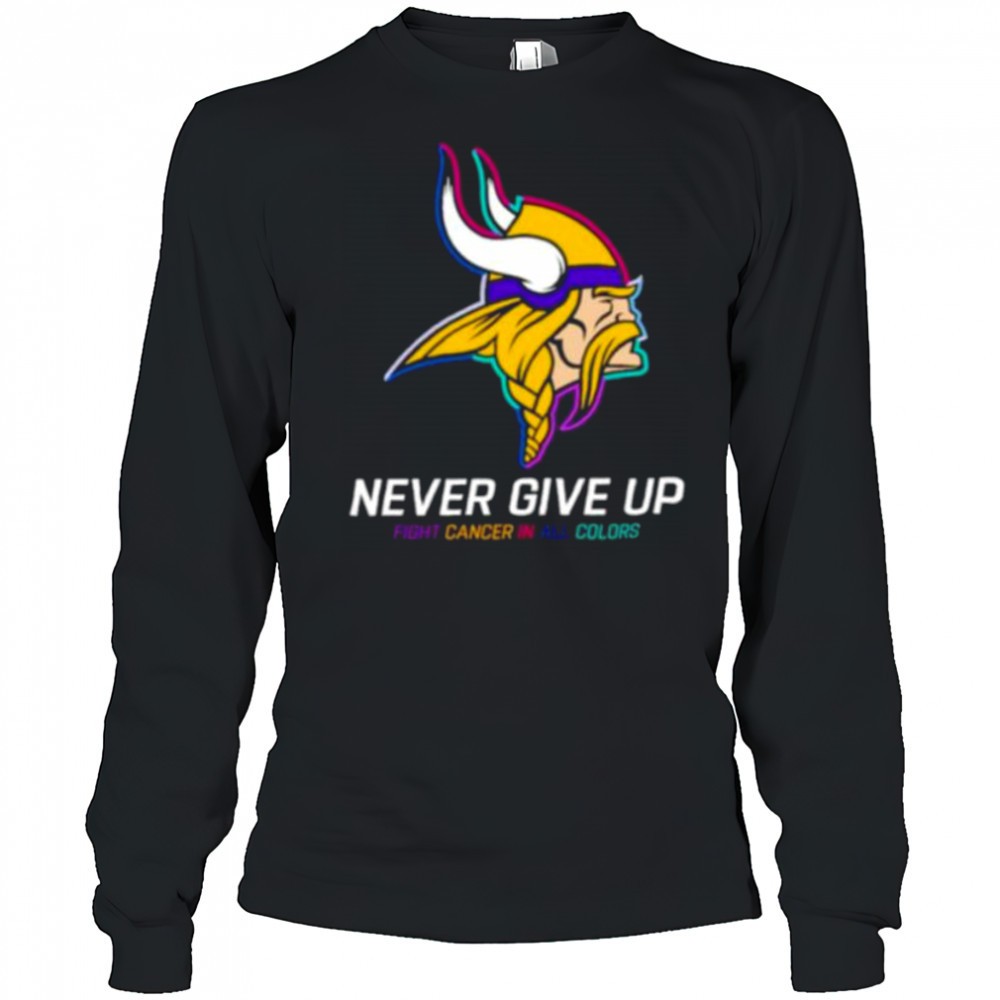 minnesota-vikings-nfl-never-give-up-fight-cancer-in-all-colors-shirt-2f4a2z93 Minnesota Vikings NFL never give up fight cancer in all colors Shirt