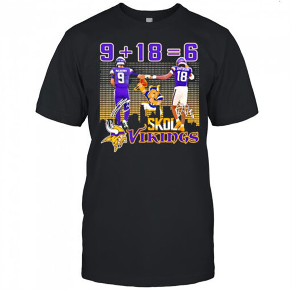 minnesota-vikings-players-j-j-mccarthy-justin-jefferson-9-18-6-signatures-uwf1hm23 Minnesota Vikings players J J McCarthy & Justin Jefferson 9 + 18 = 6 signatures shirt
