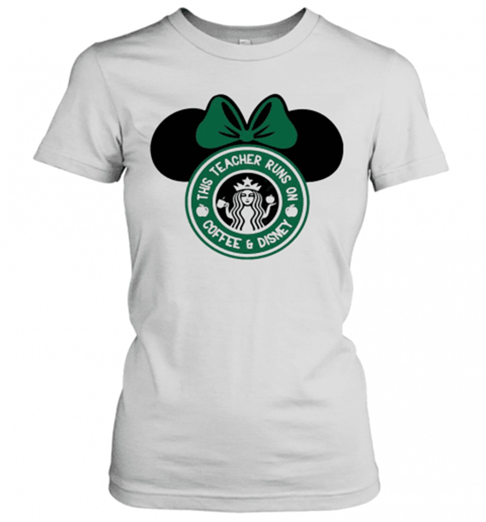 minnie-mouse-starbucks-this-teacher-runs-on-coffee-and-disney-t-shirt-0buu8god Minnie Mouse Starbucks This Teacher Runs On Coffee And Disney T-Shirt