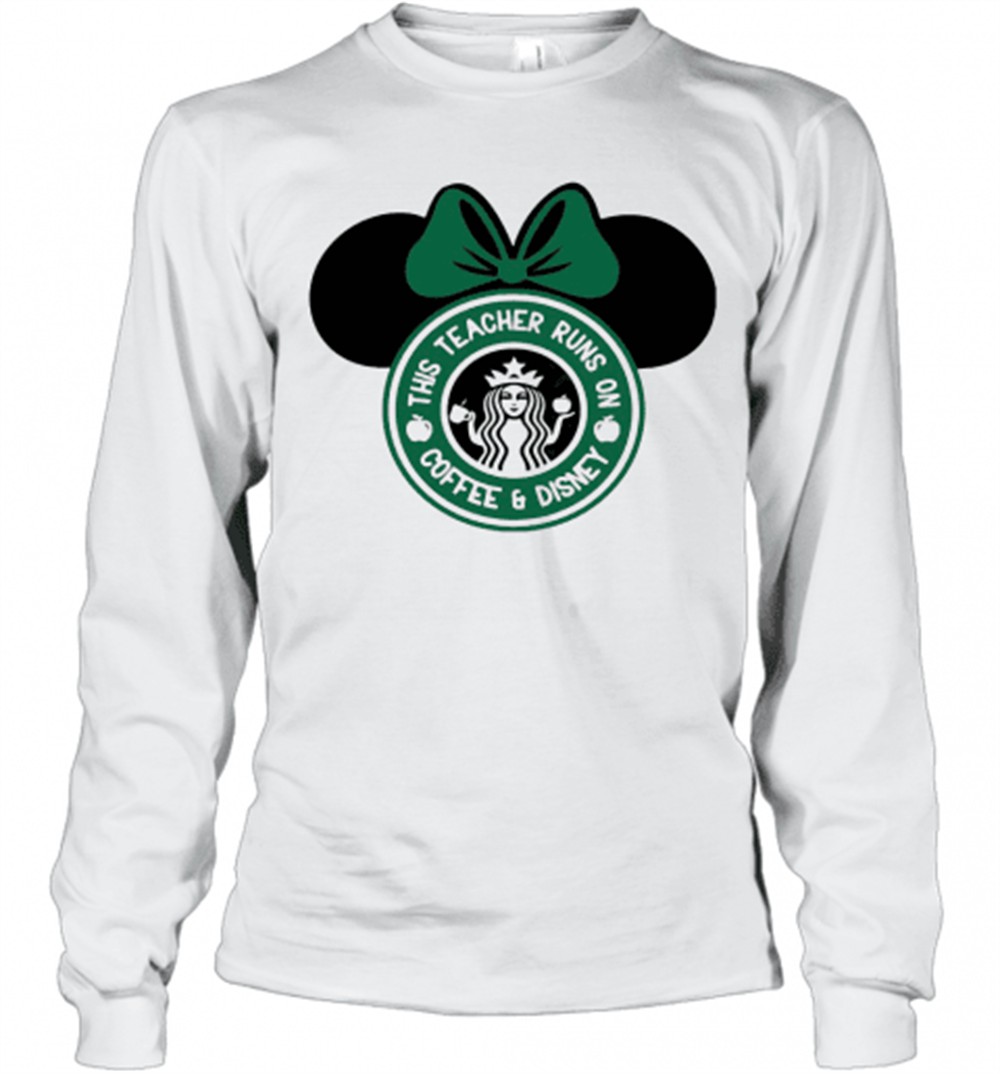 minnie-mouse-starbucks-this-teacher-runs-on-coffee-and-disney-t-shirt-0buu8god Minnie Mouse Starbucks This Teacher Runs On Coffee And Disney T-Shirt