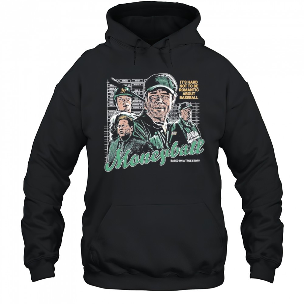 Moneyball Its Hard Not To Be Romantic About Baseball Based On A True Story T-shirt