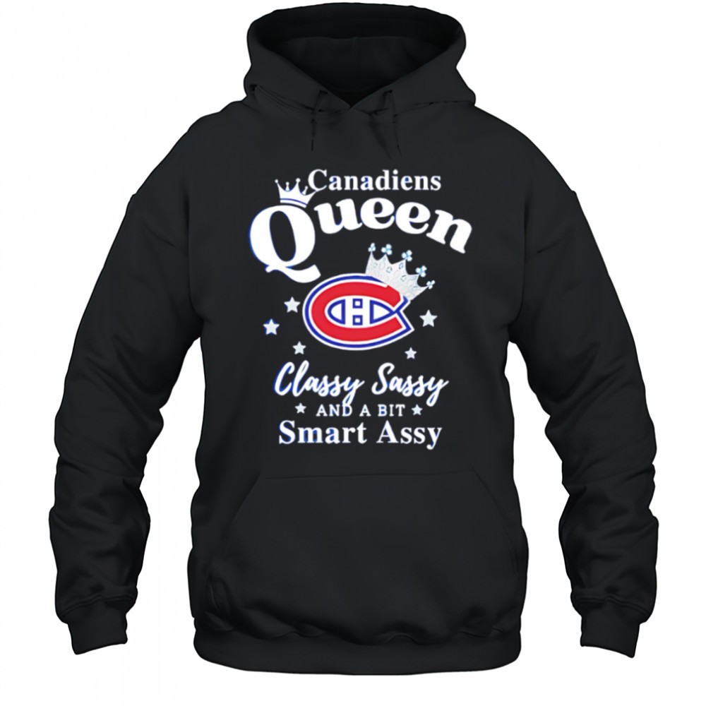 Montreal Canadiens Queen classy sassy and a bit smart assy shirt