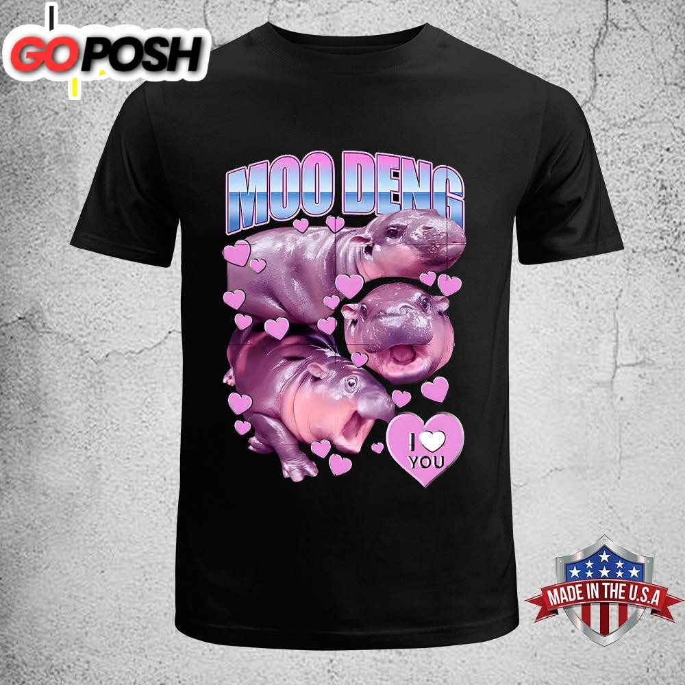 Moo Deng I Love You Unisex T-Shirt