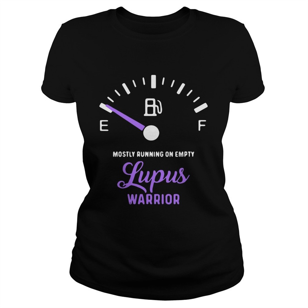 mostly-running-on-empty-lupus-warrior-shirt-pvw5uj2t Mostly running on empty lupus warrior shirt