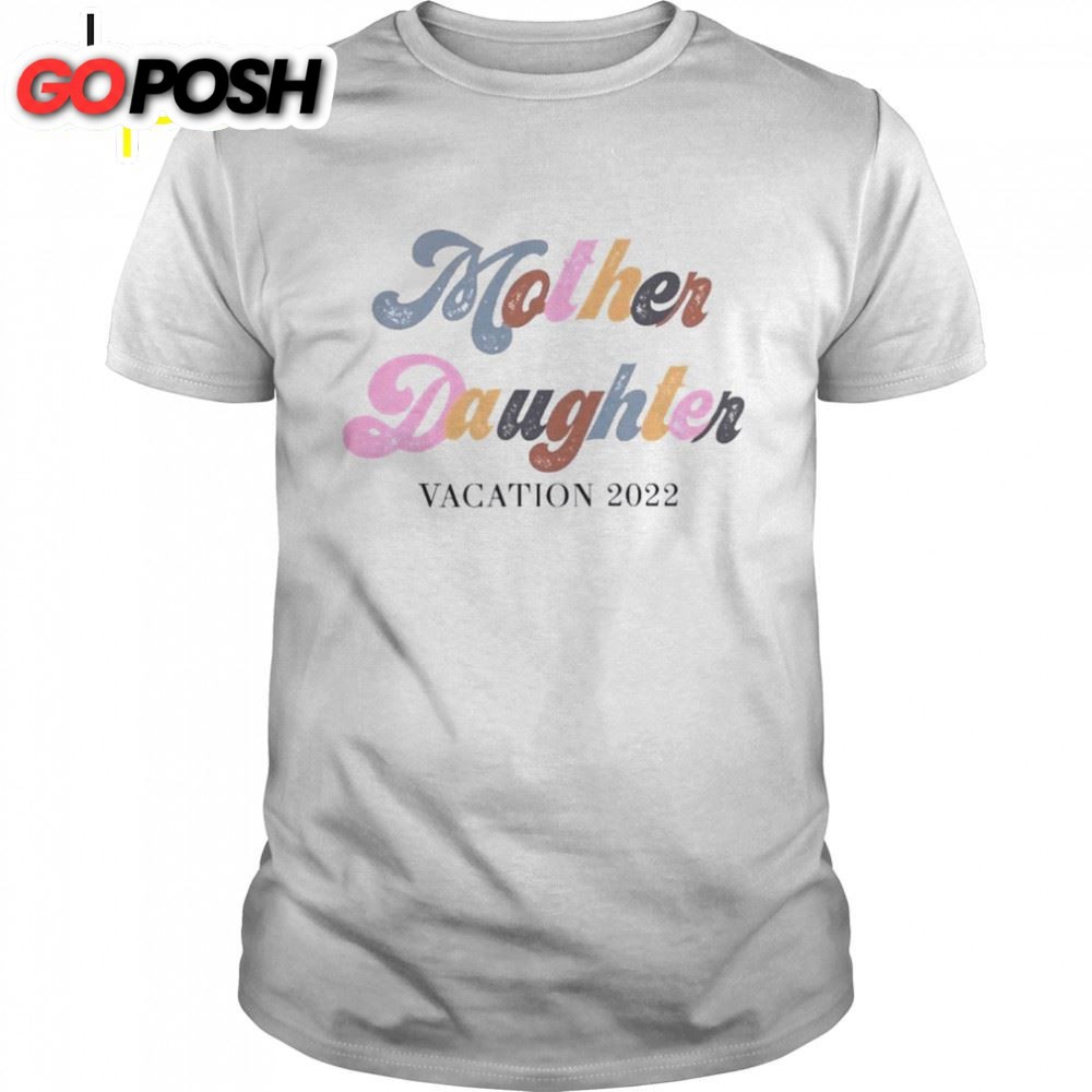 Mother Daughter Weekend 2025 Mothers Day Shirt