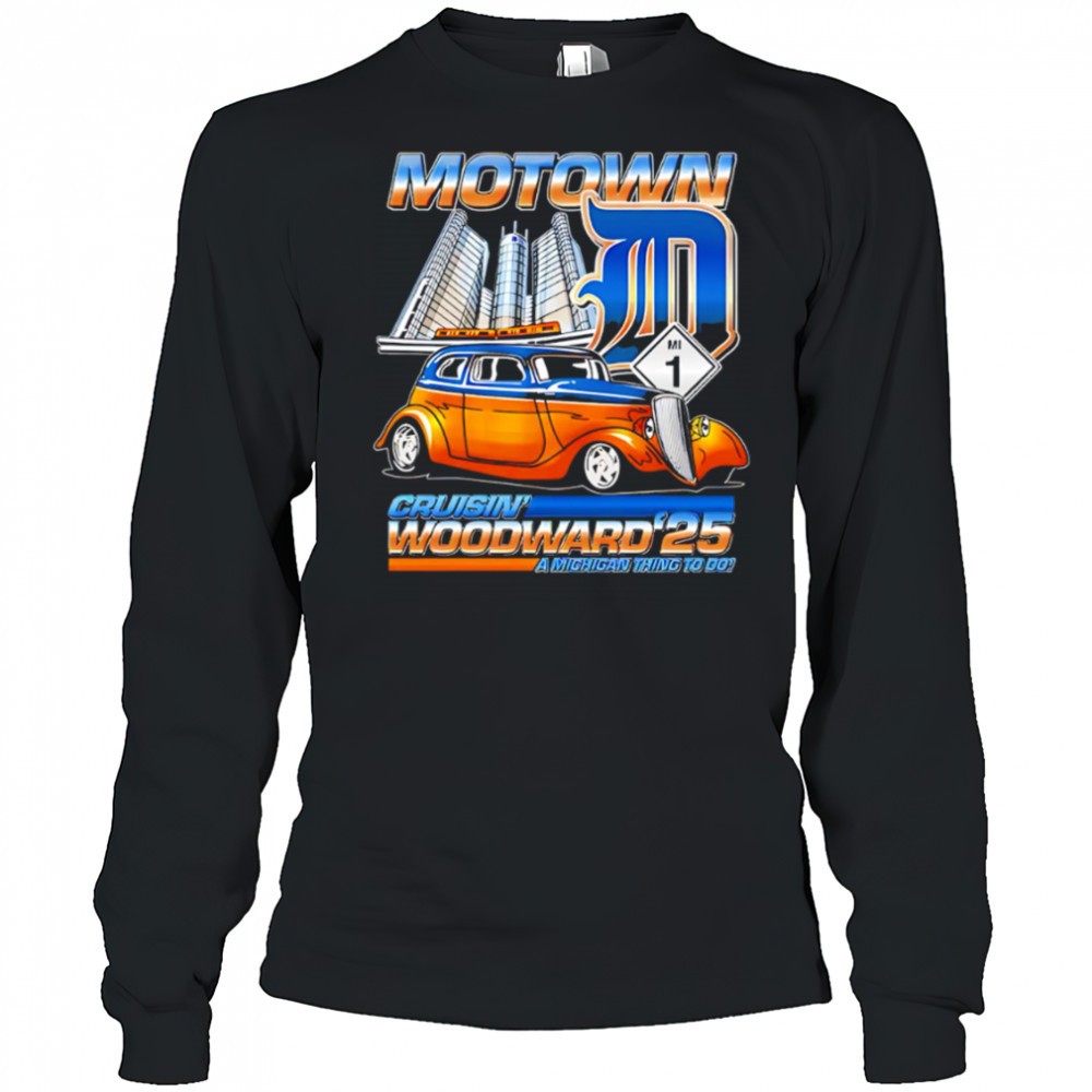 motown-d-cruisin-woodward-2025-a-michigan-thing-to-do-shirt-grqqk3z3 Motown D Cruisin Woodward 2025 A Michigan Thing To Do shirt
