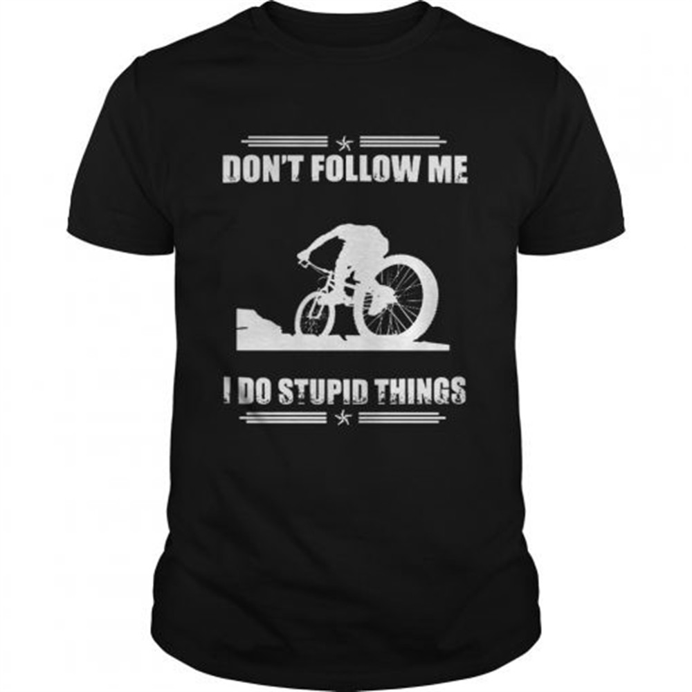 mountain-biking-dont-things-shirt-w9ygbz8s Mountain biking dont things shirt