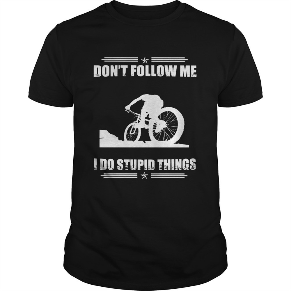 mountain-biking-dont-things-shirt-w9ygbz8s Mountain biking dont things shirt