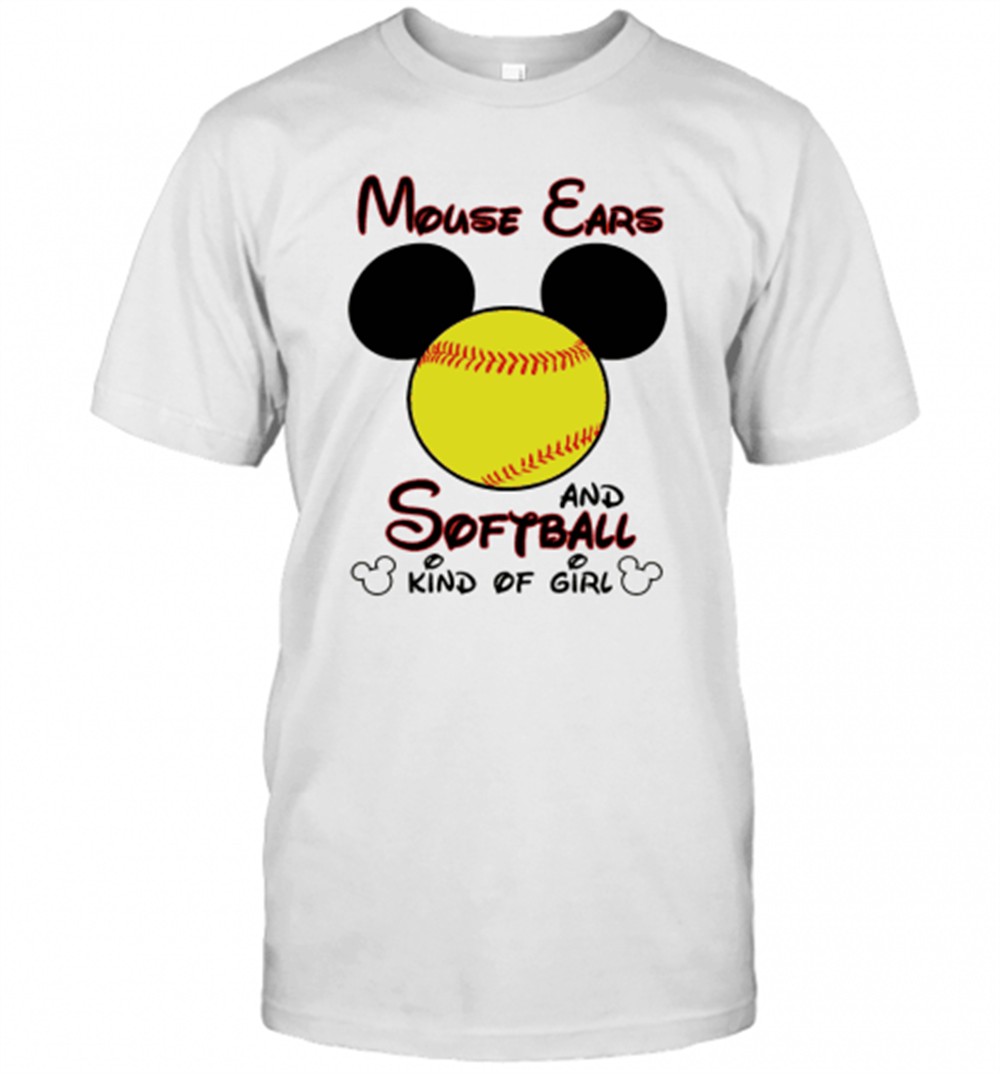 mouse-ears-and-softball-kind-of-girl-shirt-t-shirt-6ffnh7lq Mouse Ears And Softball Kind Of Girl shirt T-Shirt
