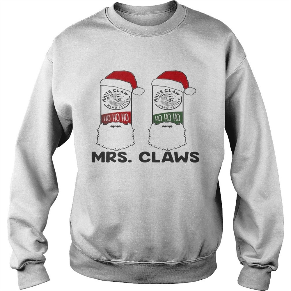 Mrs Claws white claw hard seltzer ho ho ho Christmas shirt