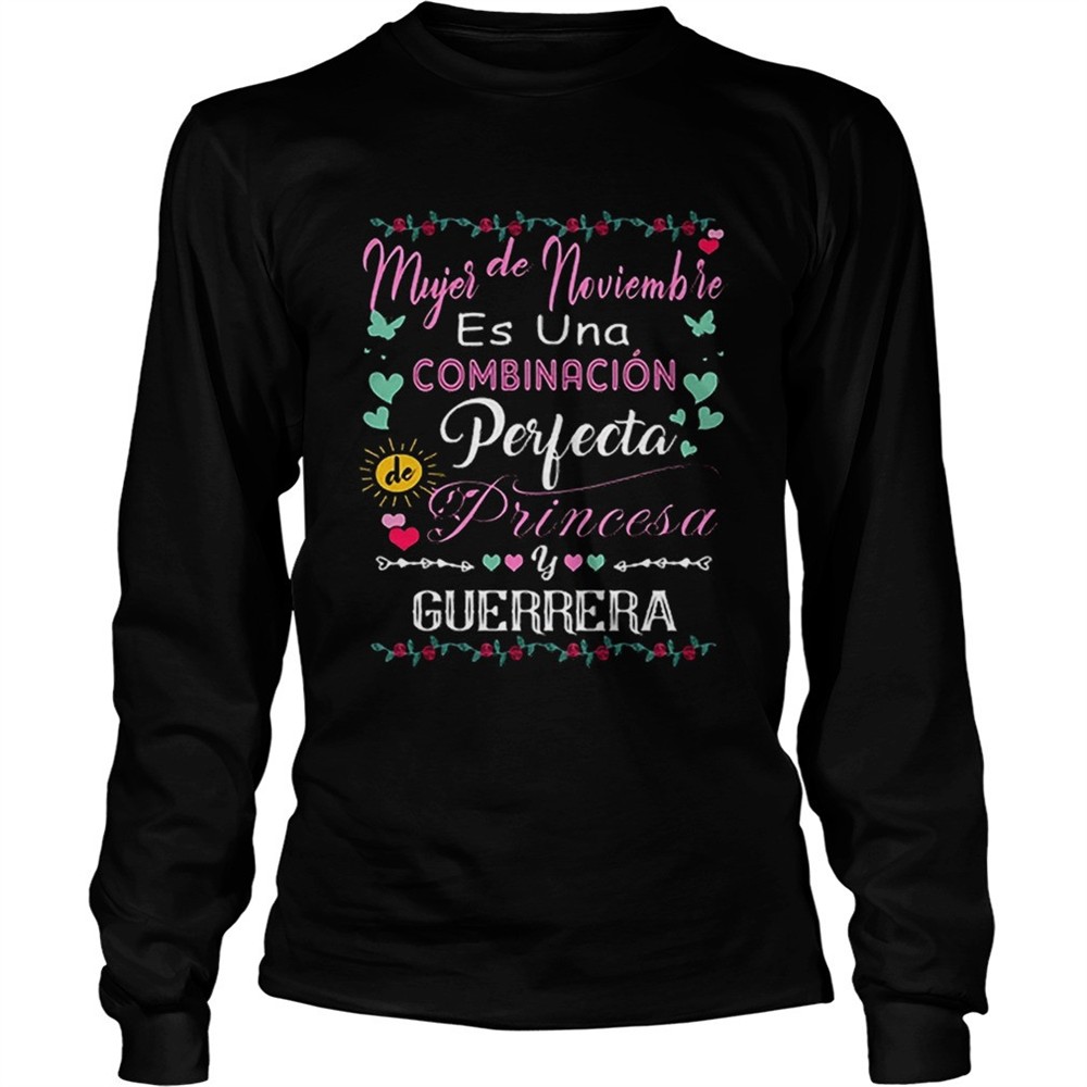 mujer-de-noviembre-es-una-combinacion-perfecta-princesa-guerrera-shirt-bth86zug Mujer de noviembre es una combinacion perfecta princesa guerrera shirt