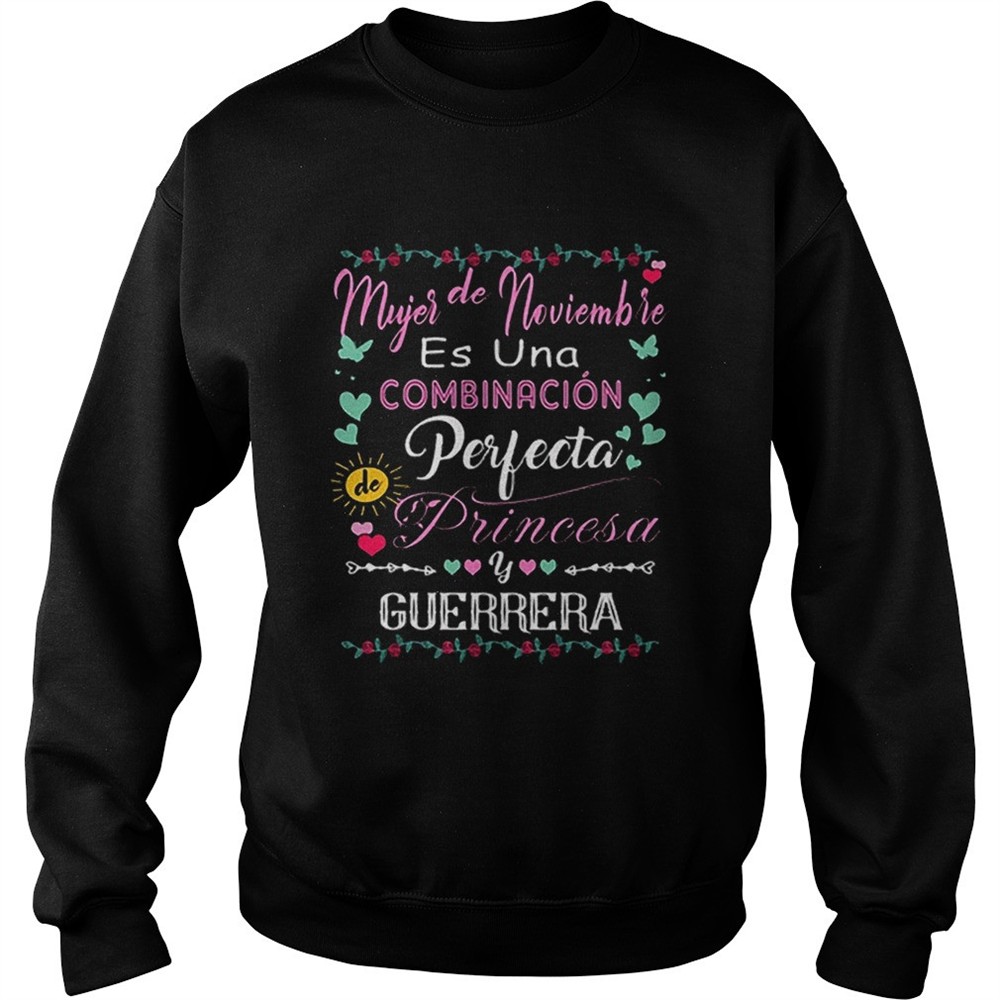 Mujer de noviembre es una combinacion perfecta princesa guerrera shirt