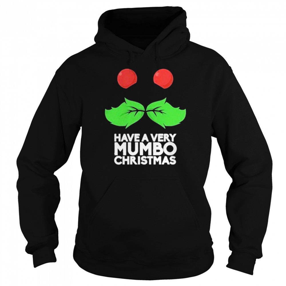 Mumbo Jumbo Have A Mumbo Christmas Green Merch shirt