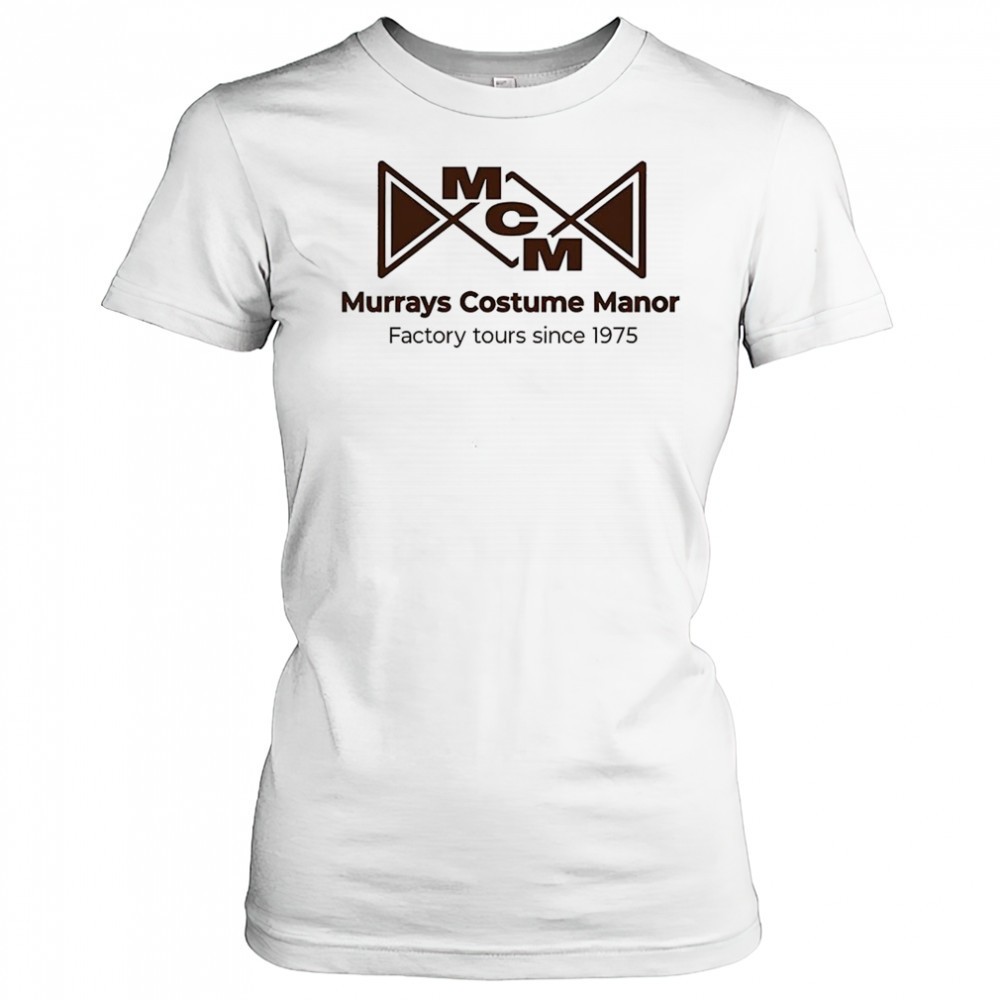 murrays-costume-manor-factory-tours-since-1975-shirt-qs5soki2 Murrays costume manor factory tours since 1975 shirt