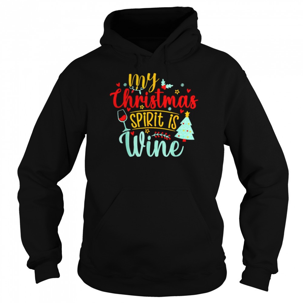 My Christmas spirit is wine shirt