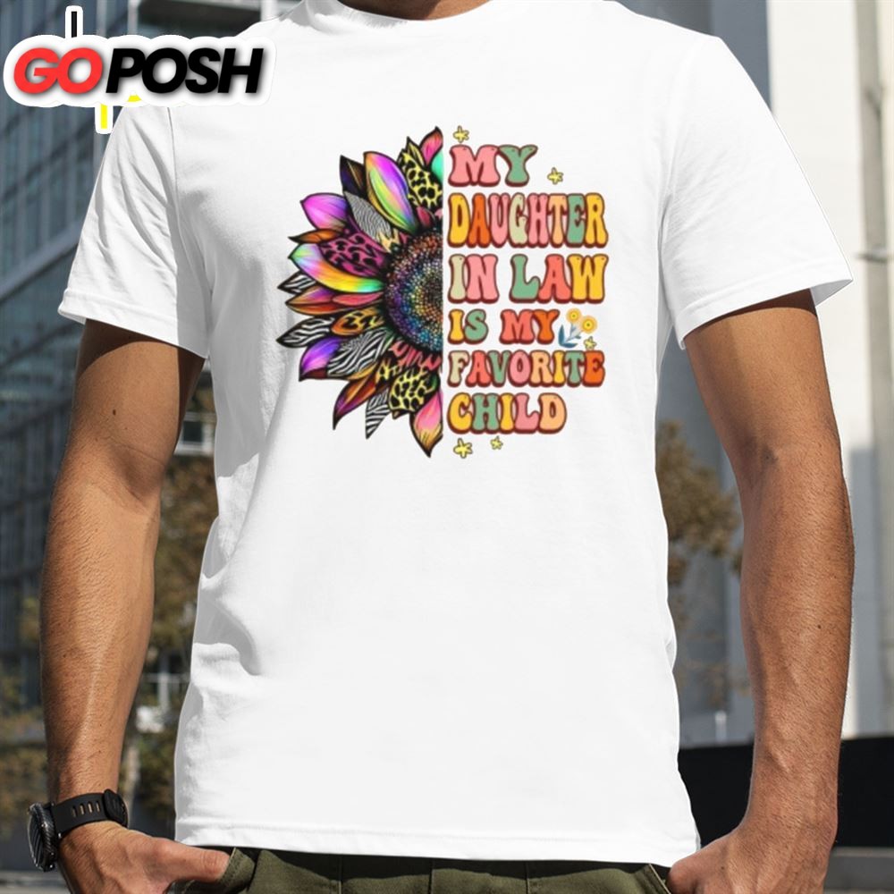 My Daughter In Law Is My Favorite Child Groovy Mothers Day Shirt