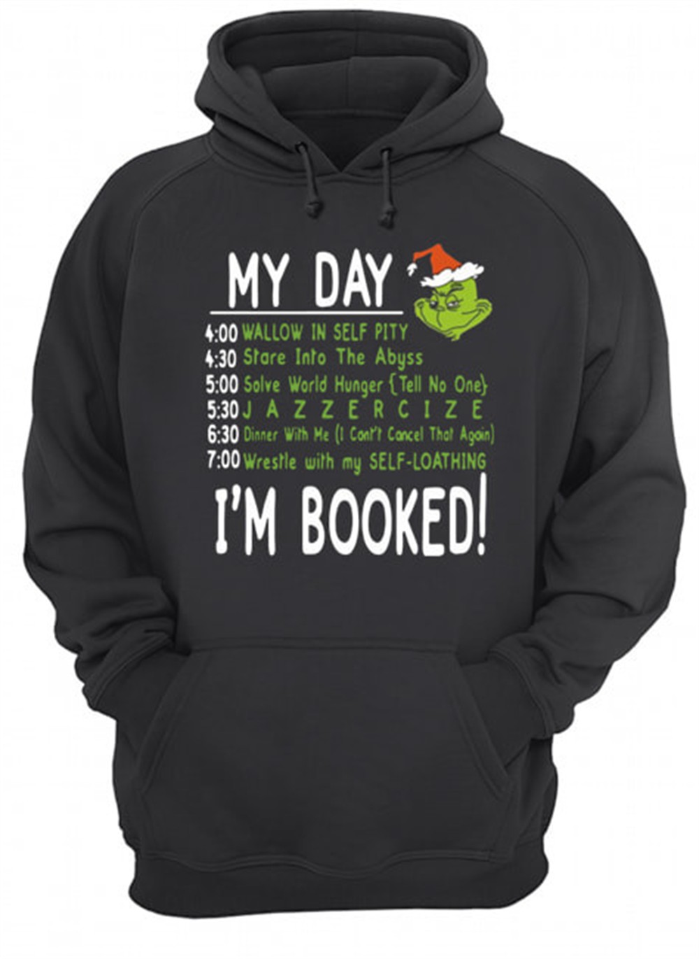 My Day, Im Booked! Grinch Christmas T-Shirt