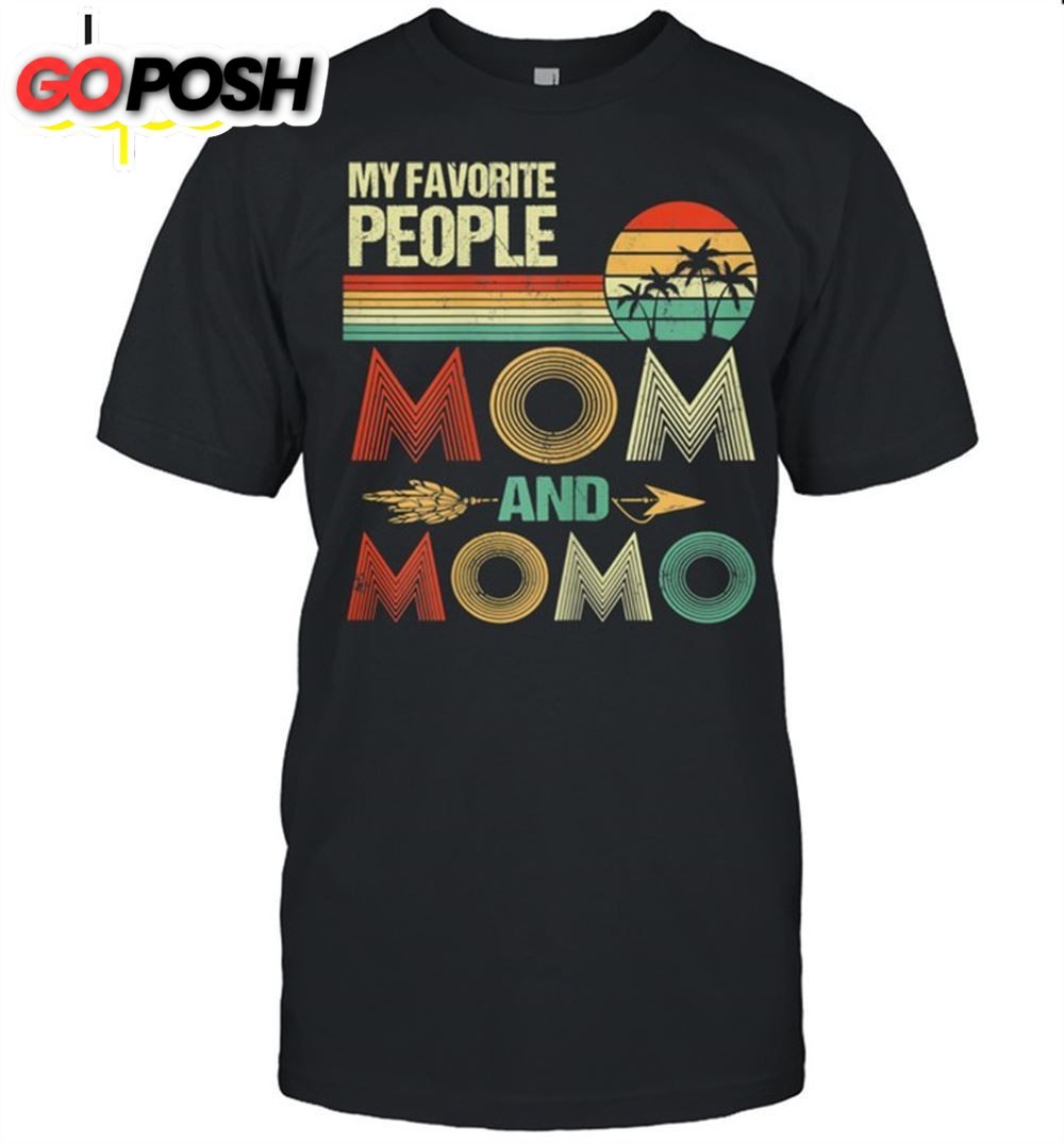 My Favorite People Call Me Mom And Momo Mothers Day Shirt