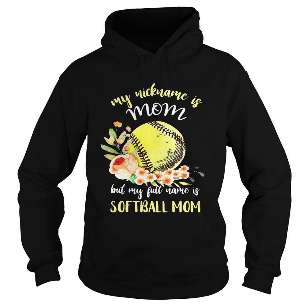 my-nickname-is-mom-but-my-full-name-is-softball-mom-t-shirts-01zj22je My nickname is mom but my full name is softball mom T-Shirts