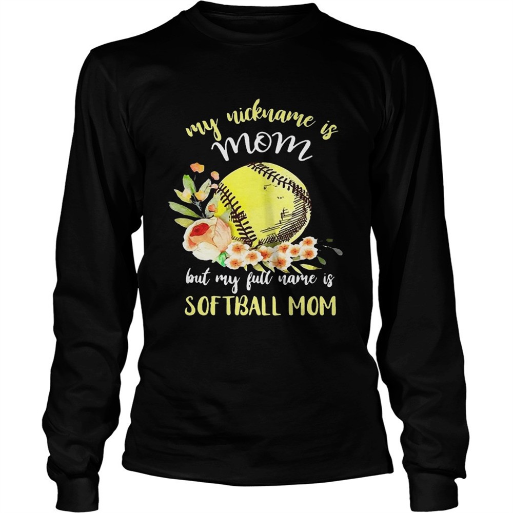 my-nickname-is-mom-but-my-full-name-is-softball-mom-t-shirts-01zj22je My nickname is mom but my full name is softball mom T-Shirts