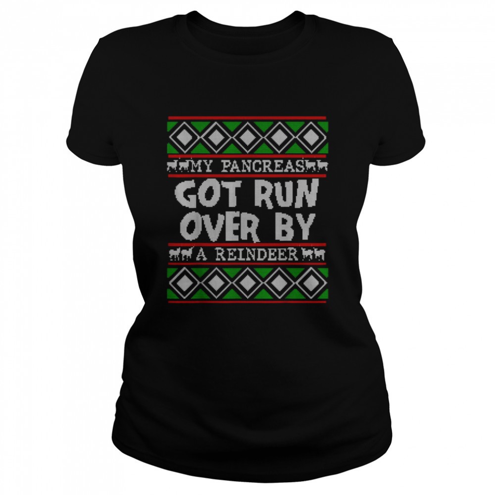 my-pancreas-got-run-over-by-a-reindeer-shirt-amg22yld My Pancreas Got Run Over By A Reindeer Shirt