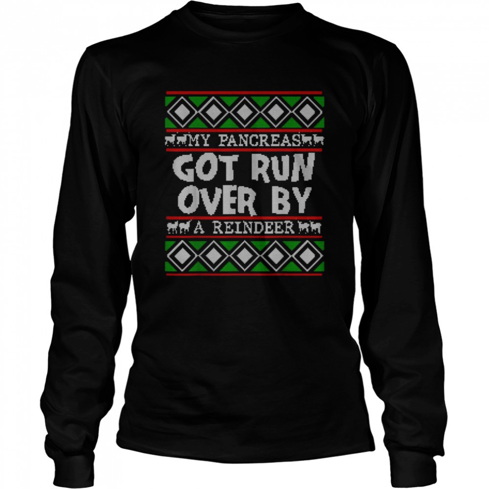my-pancreas-got-run-over-by-a-reindeer-shirt-amg22yld My Pancreas Got Run Over By A Reindeer Shirt