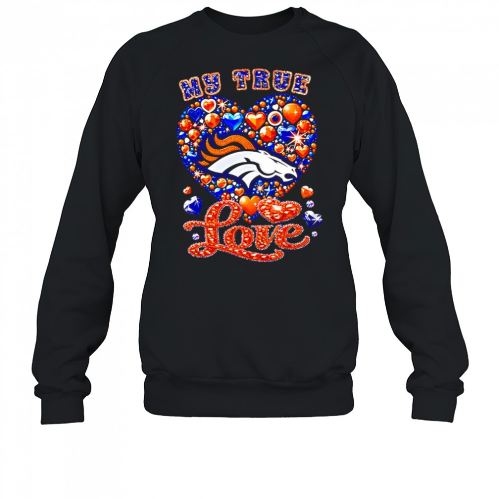my-true-love-denver-broncos-twinkle-shirt-5z6yhald My True Love Denver Broncos twinkle shirt