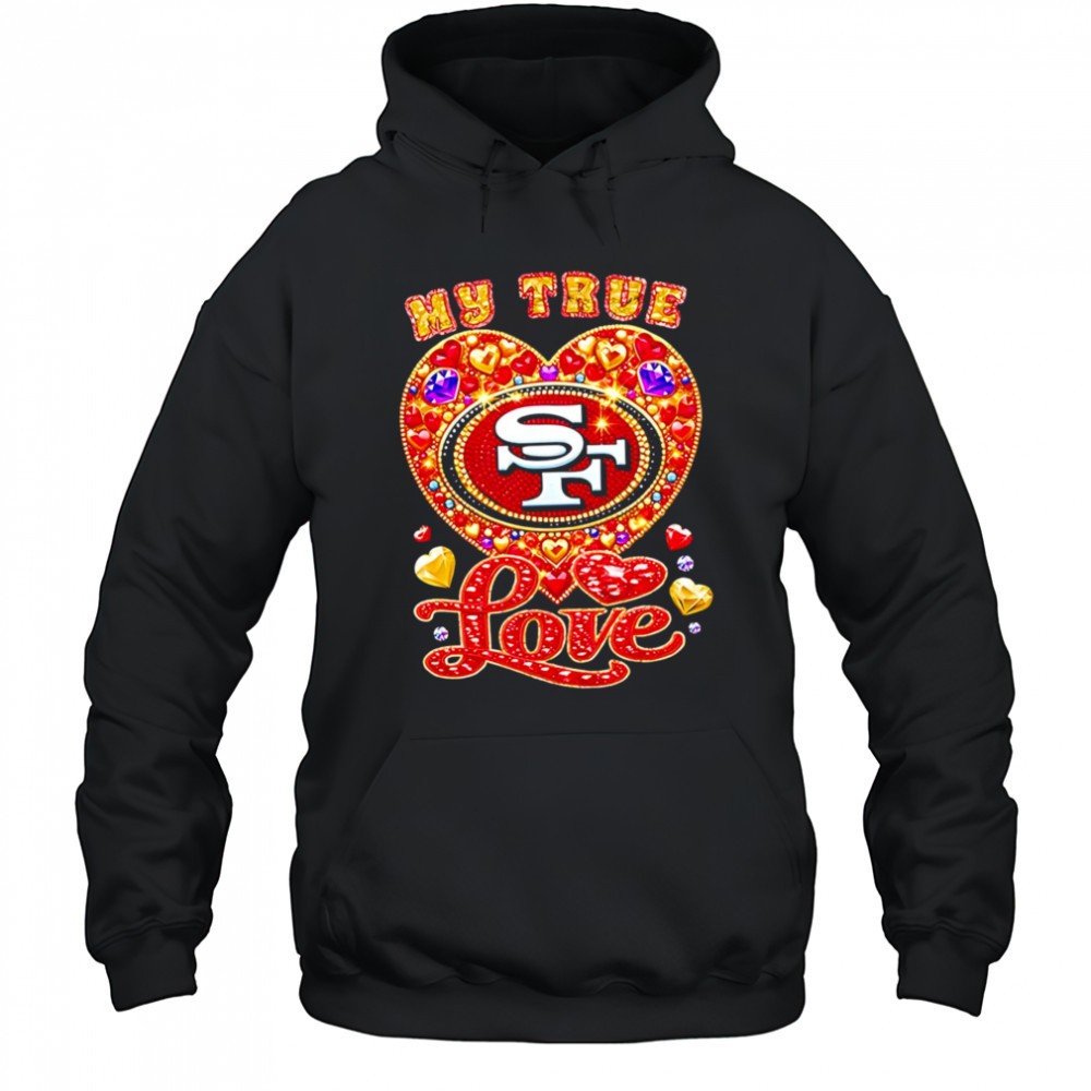 My True Love San Francisco 49ers twinkle shirt