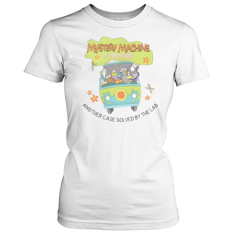 mystery-machine-of-diagnostics-another-case-solved-by-the-lab-t-shirt-0fdhwbh2 Mystery Machine Of Diagnostics Another Case Solved By The Lab T-Shirt