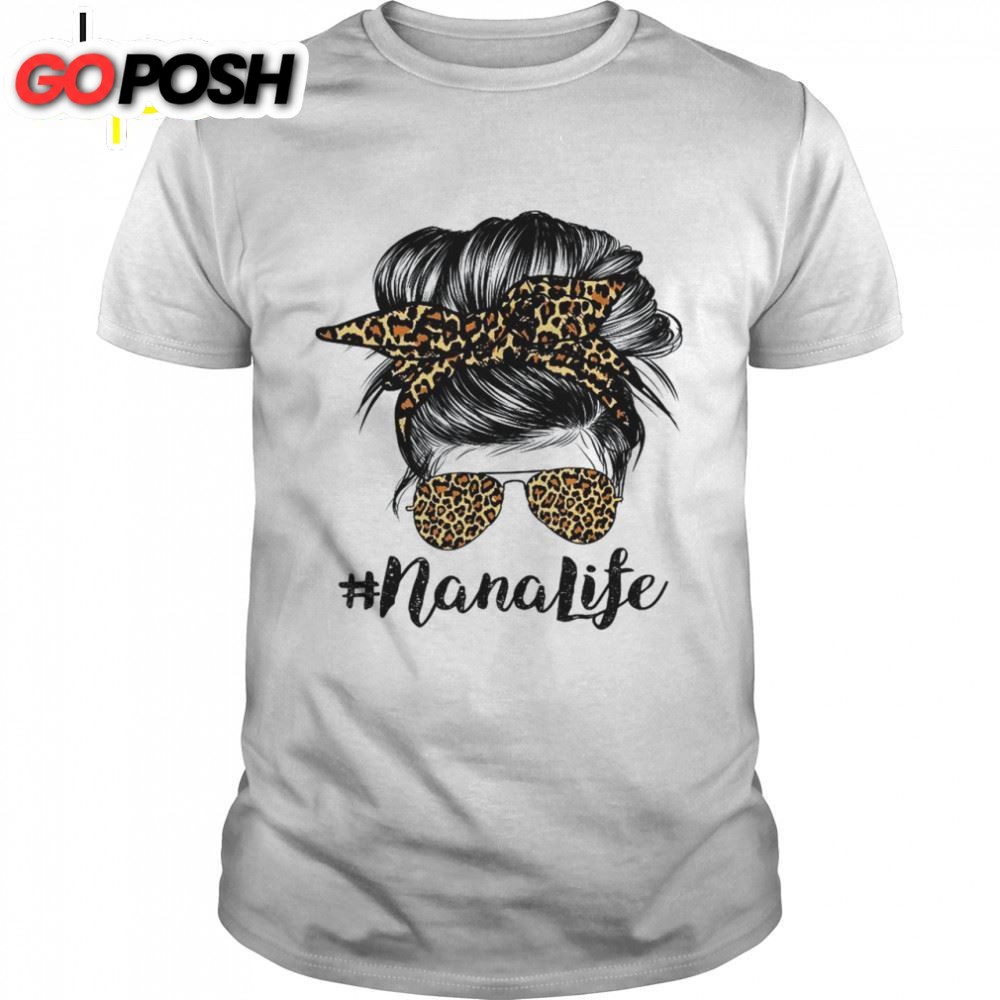 Nana Life Hair Bandana Glasses Leopard Print Mothers Day Shirt