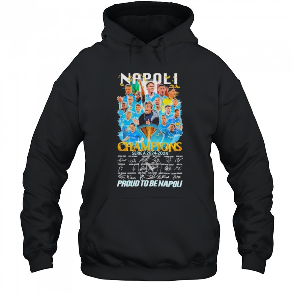 Napoli FC Serie A 2024 2025 Champions Proud To Be Napoli Signatures T shirts
