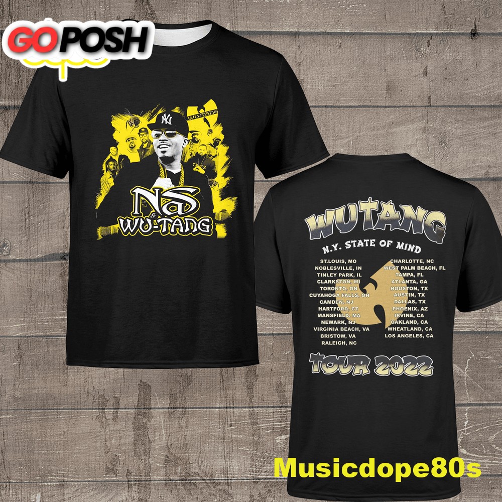 Nas And Wu-tang Clan New York State Of Mind Tour 2022 Dates Unisex T-shirt
