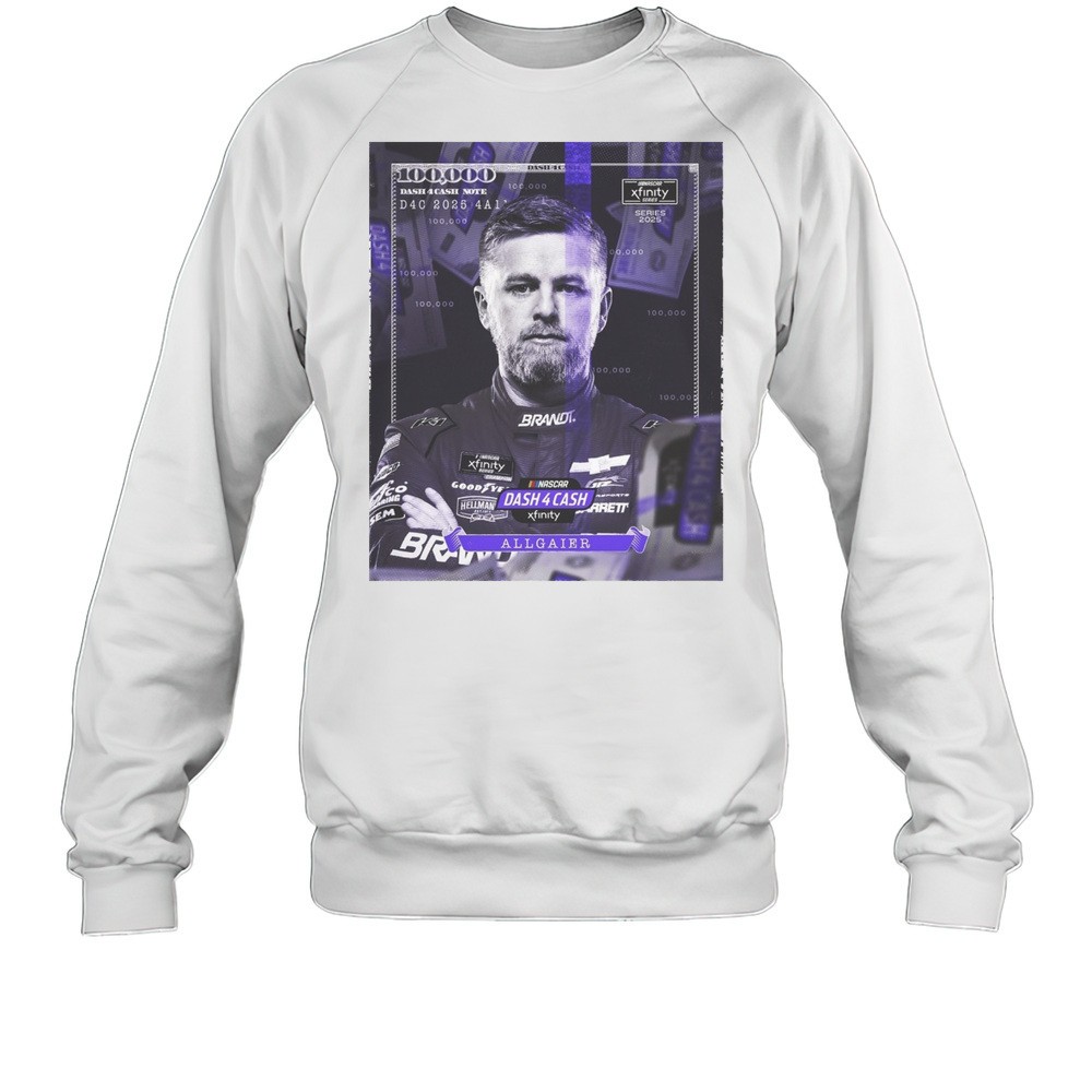Nascar 100 000 Dash 4 Cash Note Xfinity Justin Allgaier Series 2025 Poster T-shirt