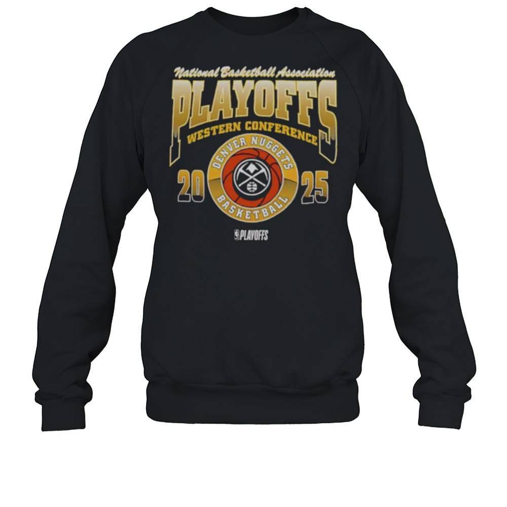 National Basketball Association Playoffs Western Conference Denver Nuggets Basketball Playoffs 2025 Shirt