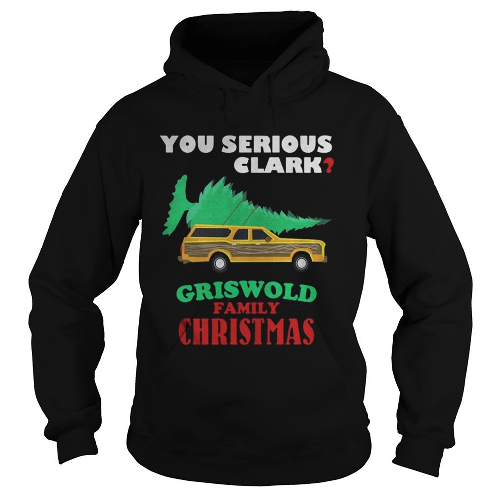 National Lampoons Christmas Vacation You Serious Clark Griswold Family Christmas shirt