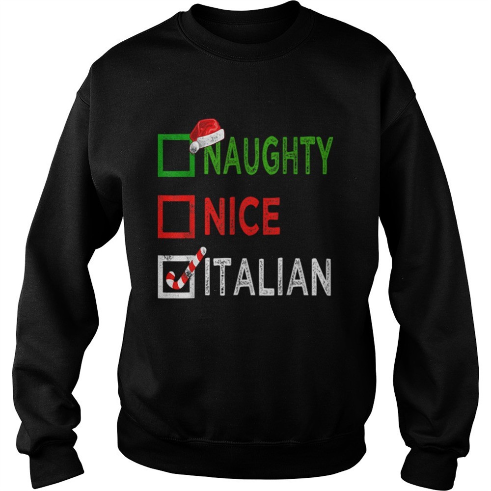 Naughty nice Italian Funny Christmas Santa Gift Xmas Ugly shirt