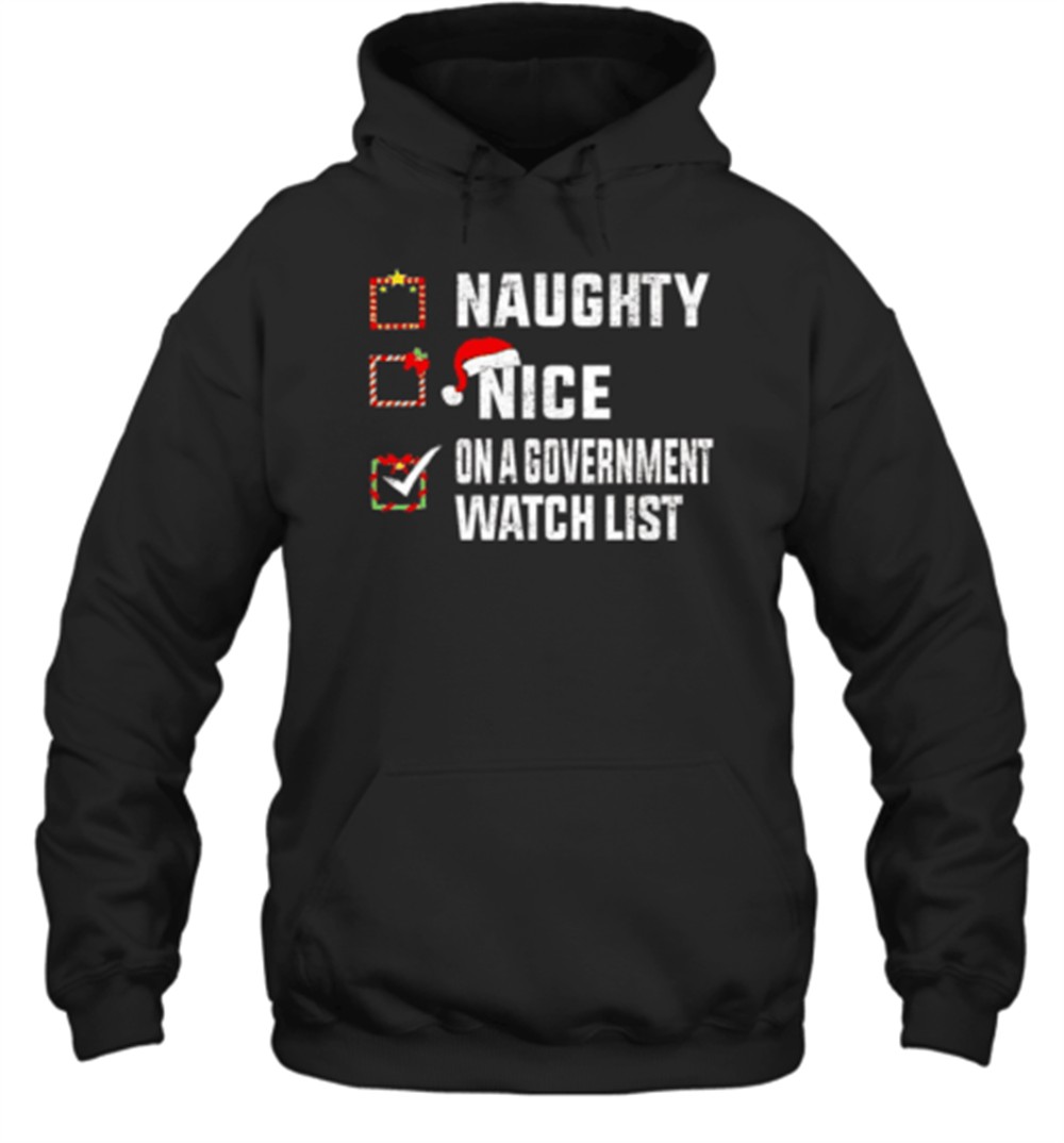 Naughty Nice On A Government Watch List Christmas T-Shirt