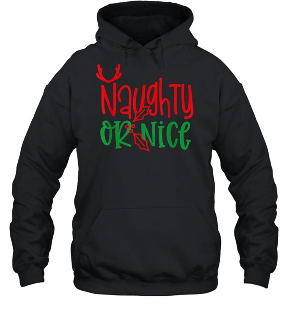 Naughty Or Nice shirt