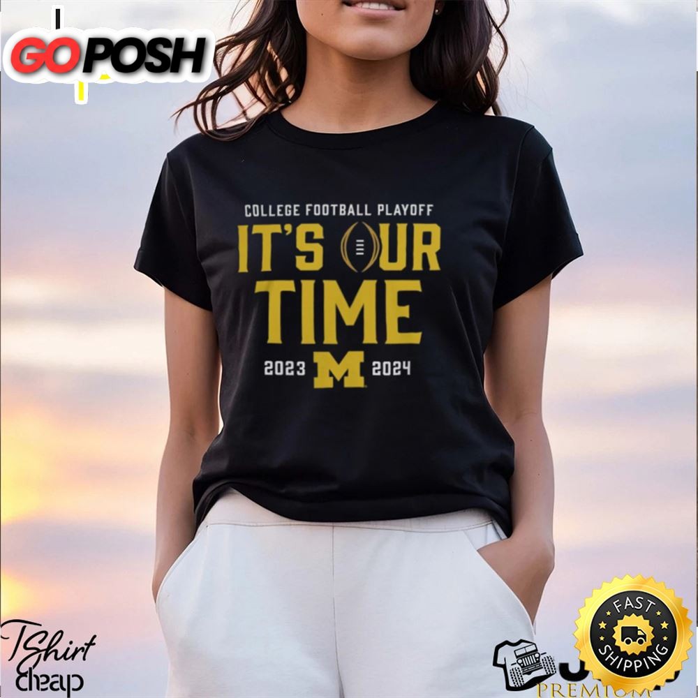 Navy Michigan Wolverines Its Our Time 2025 2025 College Football Playoff Intensive Skill T Shirt