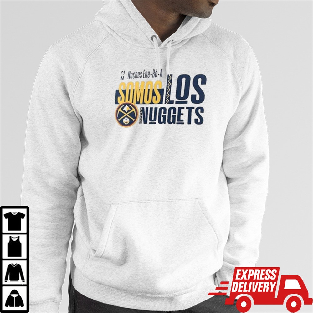 NBA Noches Ene Be A Training 2024 Denver Nuggets Somos Los Nuggets Shirt