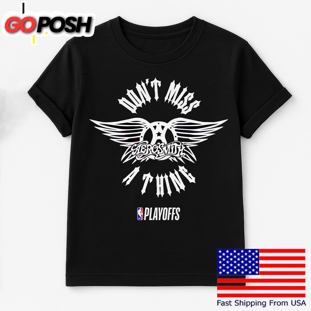 Nba Playoffs X Aerosmith Dont Miss A Thing T Shirt