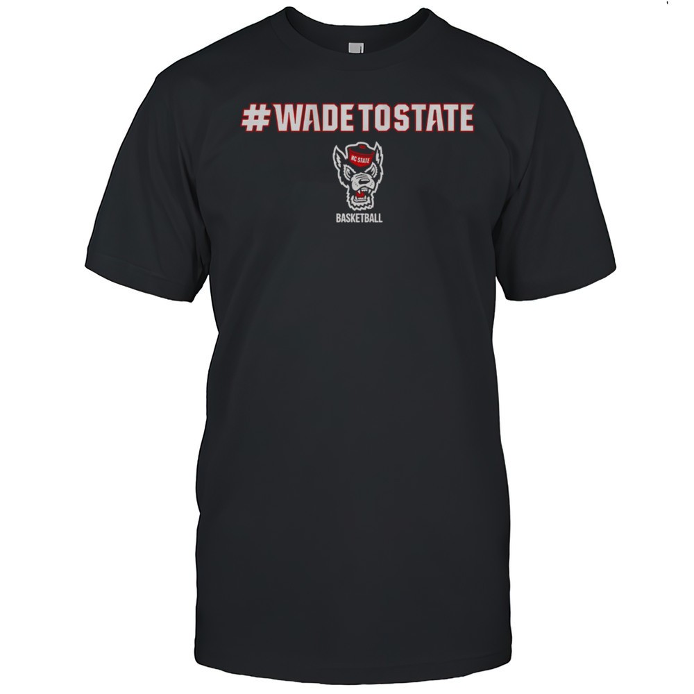 nc-state-basketball-wadetostate-shirt-kyd2hv39 NC State Basketball WadeToState Shirt