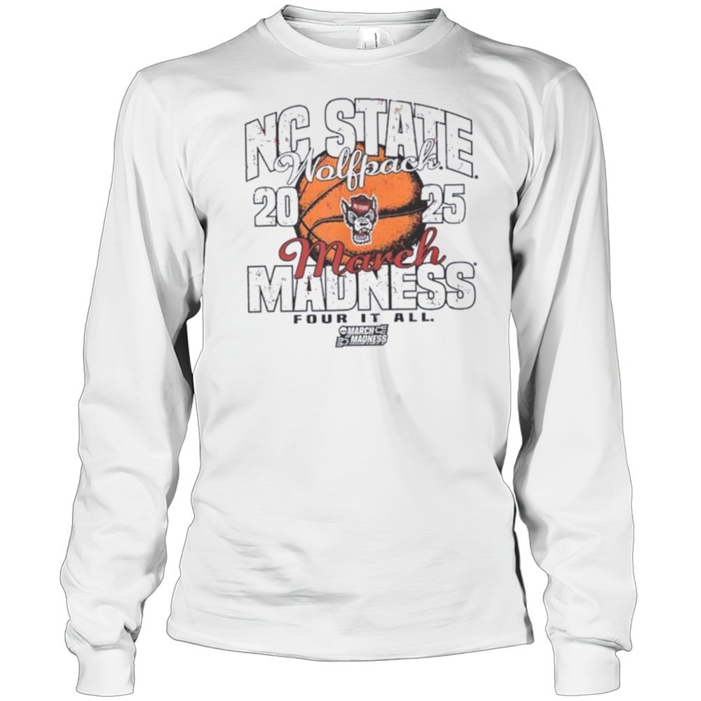 nc-state-wolfpack-march-madness-2025-womens-basketball-four-it-all-shirt-6b1k8kaj NC State Wolfpack March Madness 2025 Womens Basketball Four It All Shirt