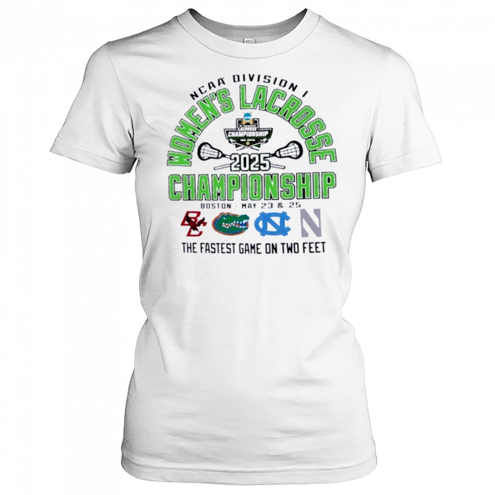 ncaa-division-i-womens-lacrosse-championship-2025-the-fastest-game-on-two-feet-2-873bzqcb NCAA Division I Womens Lacrosse Championship 2025 the fastest game on two feet 2025 shirt