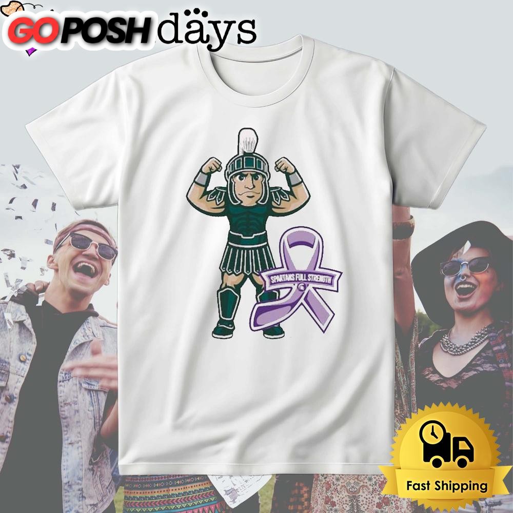 NCAA Michigan State Spartans 2024 Spartans Full Strength T Shirt