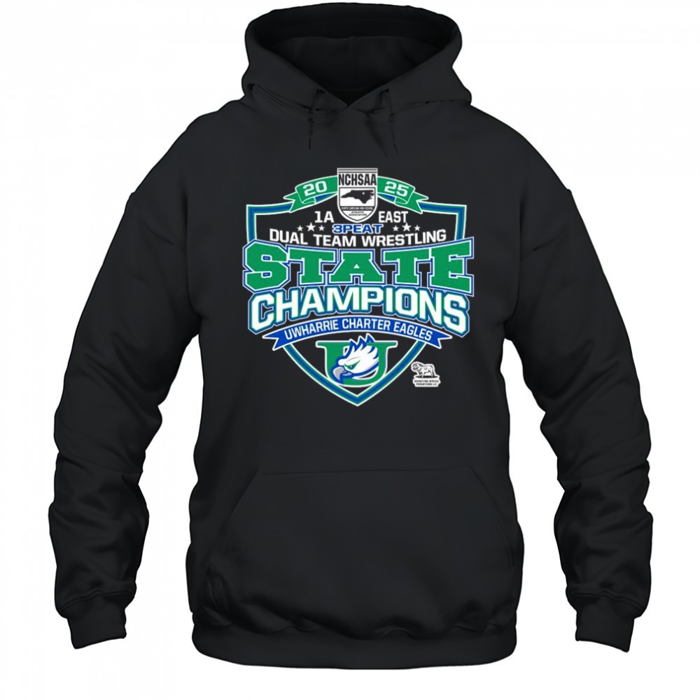 NCHSAA 1A East 3 Peat Dual Team Wrestling Champions Uwharrie Charter Eagles Shirt
