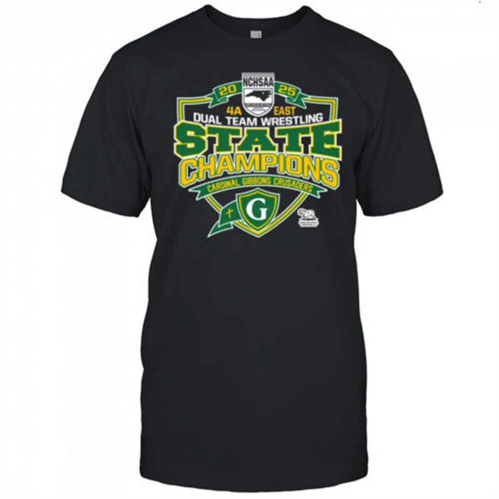 nchsaa-4a-east-dual-team-wrestling-champions-cardinal-gibbons-crusaders-shirt-0675su8r NCHSAA 4A East Dual Team Wrestling Champions Cardinal Gibbons Crusaders Shirt