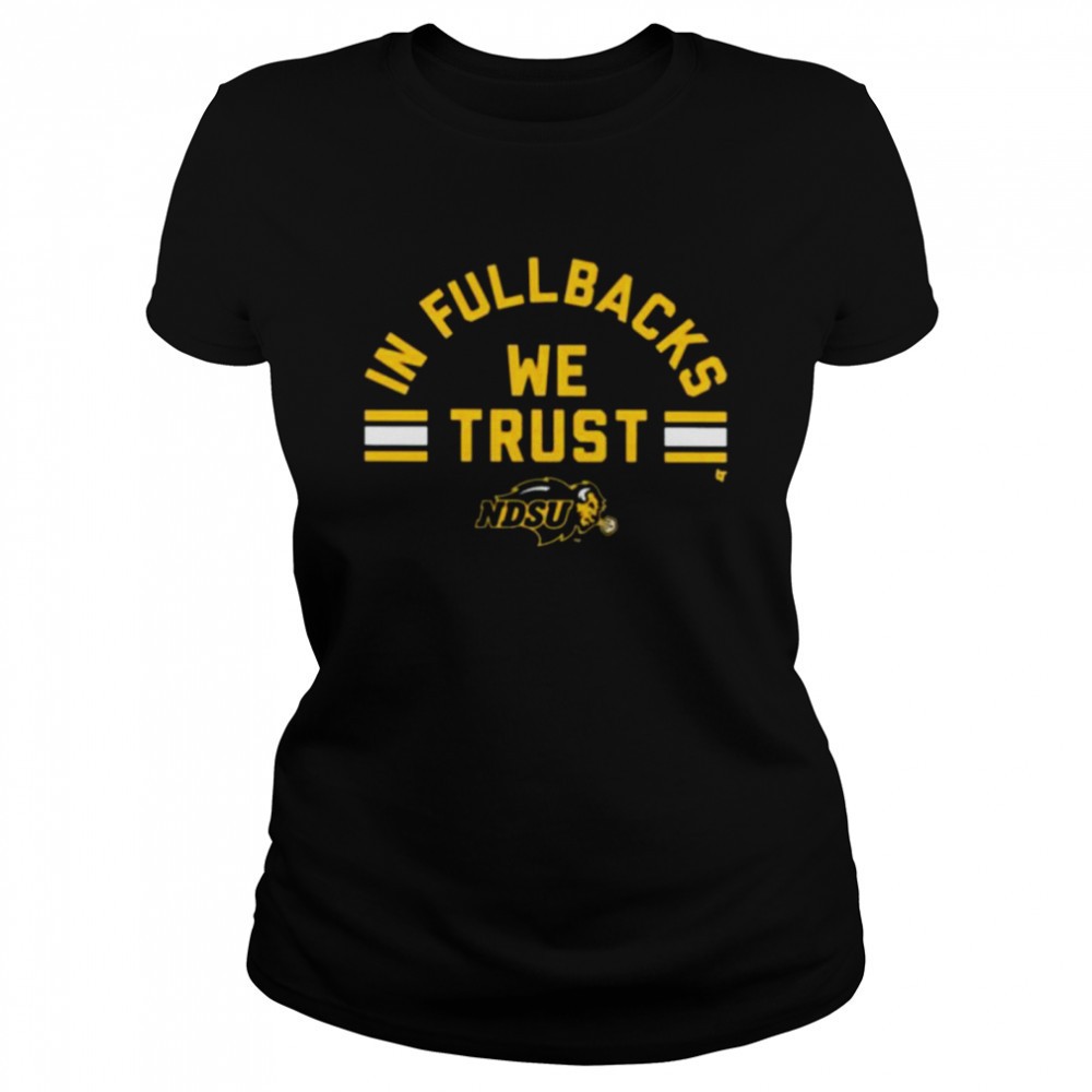 ndsu-in-fullbacks-we-trust-tee-shirt-6hkv638a NDSU In Fullbacks We Trust Tee Shirt